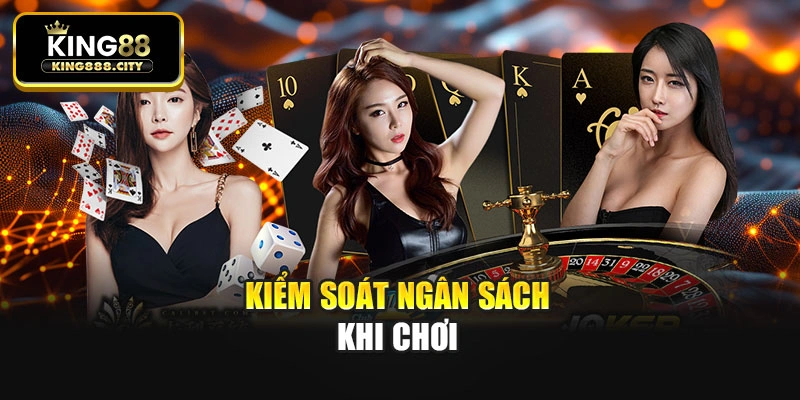 Kiểm soát ngân sách khi chơi